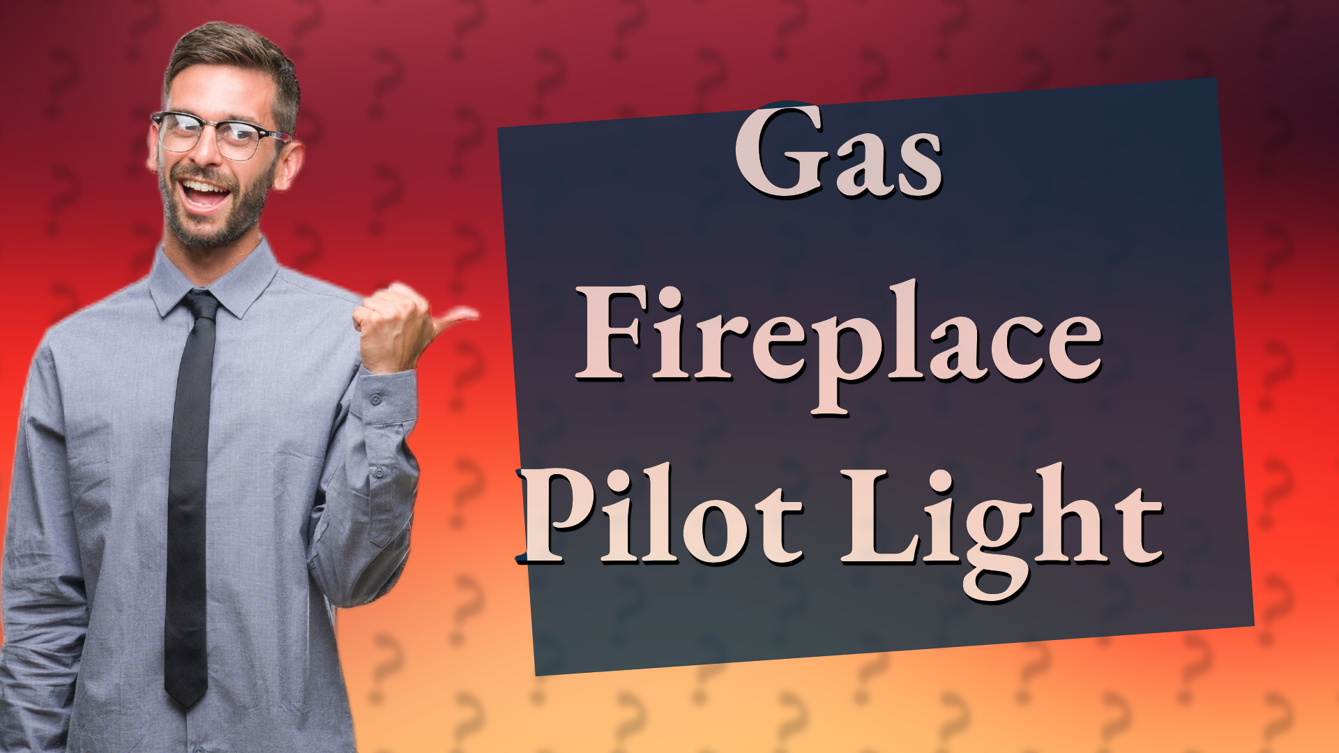 Gas Fireplace Pilot Light