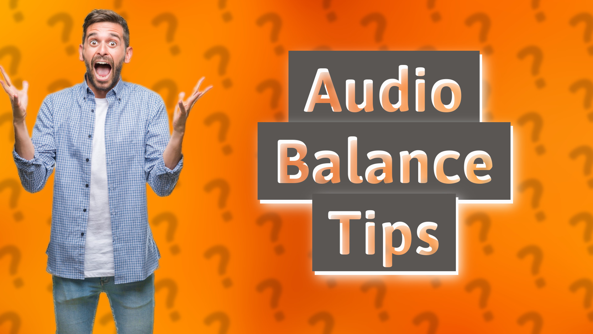 Audio Balance Tips
