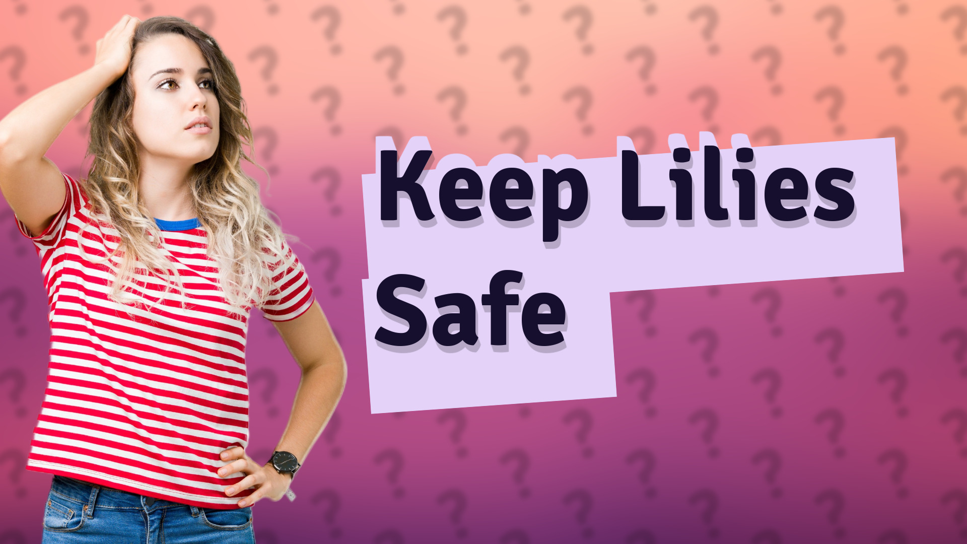 Keep Lilies Safe