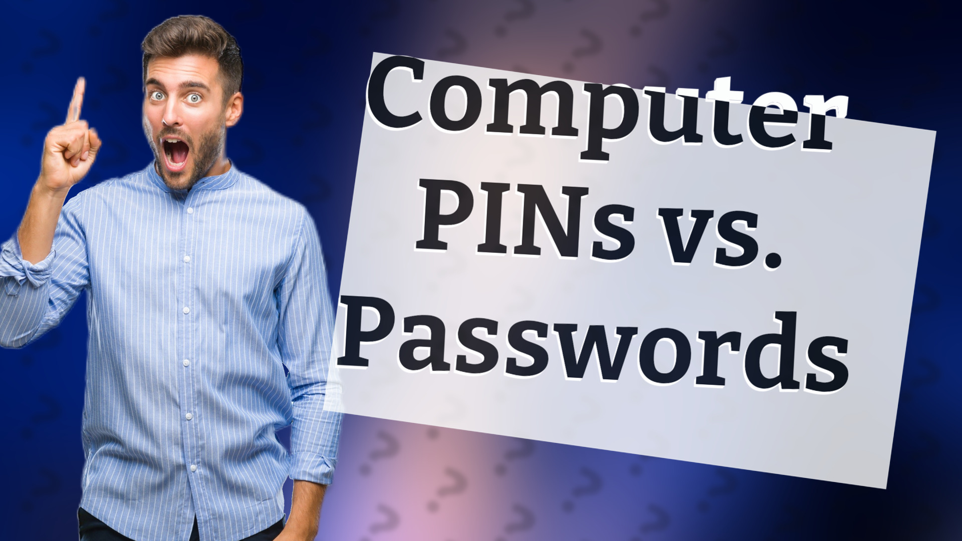Computer PINs vs. Passwords