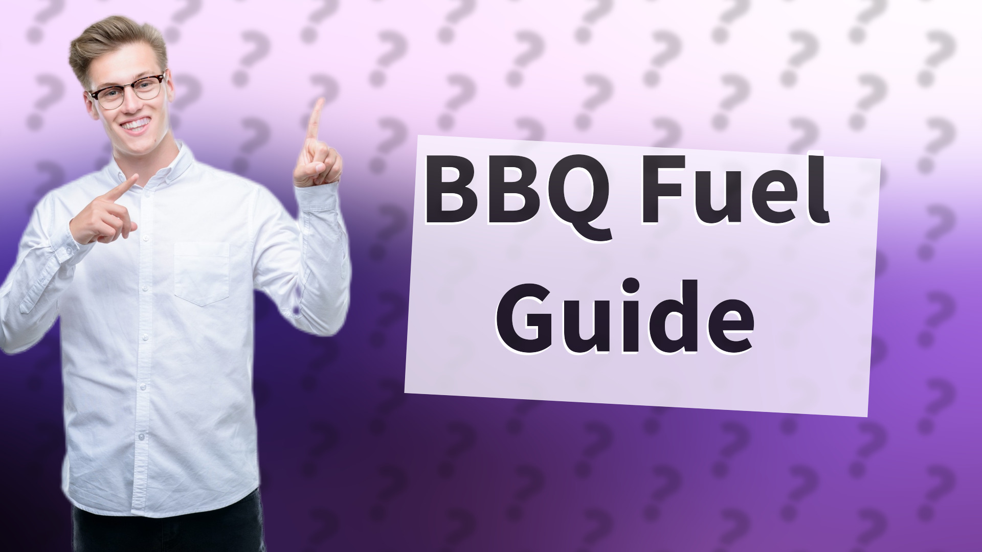 BBQ Fuel Guide
