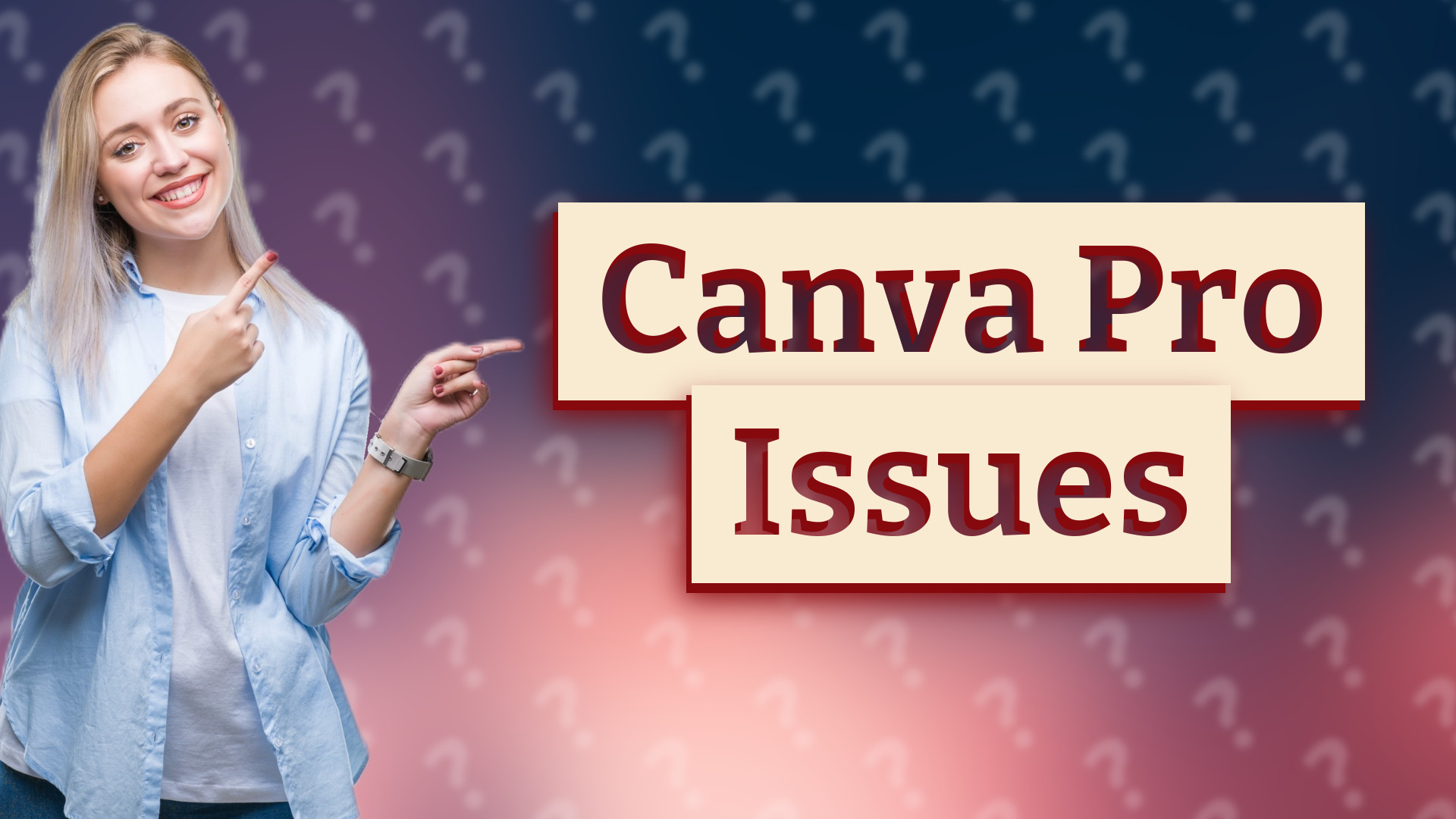 Canva Pro Issues