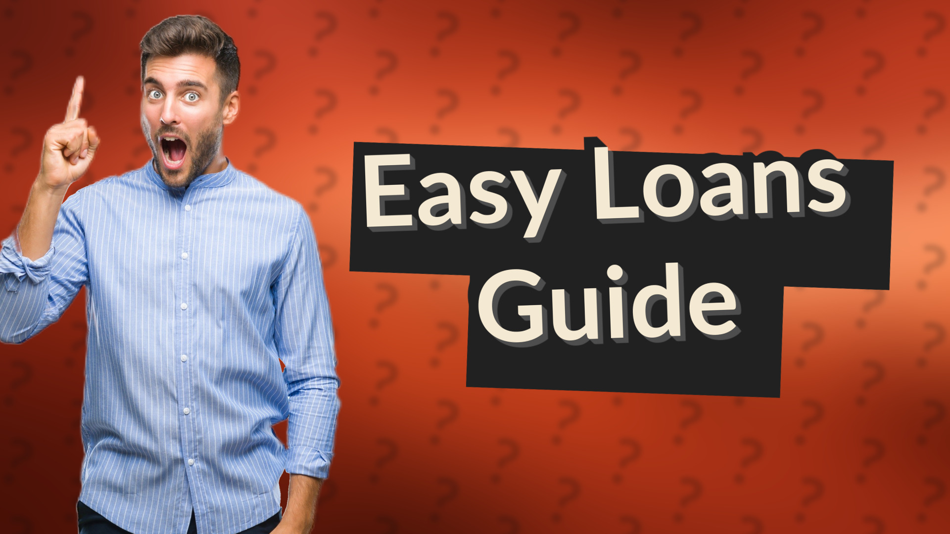 Easy Loans Guide
