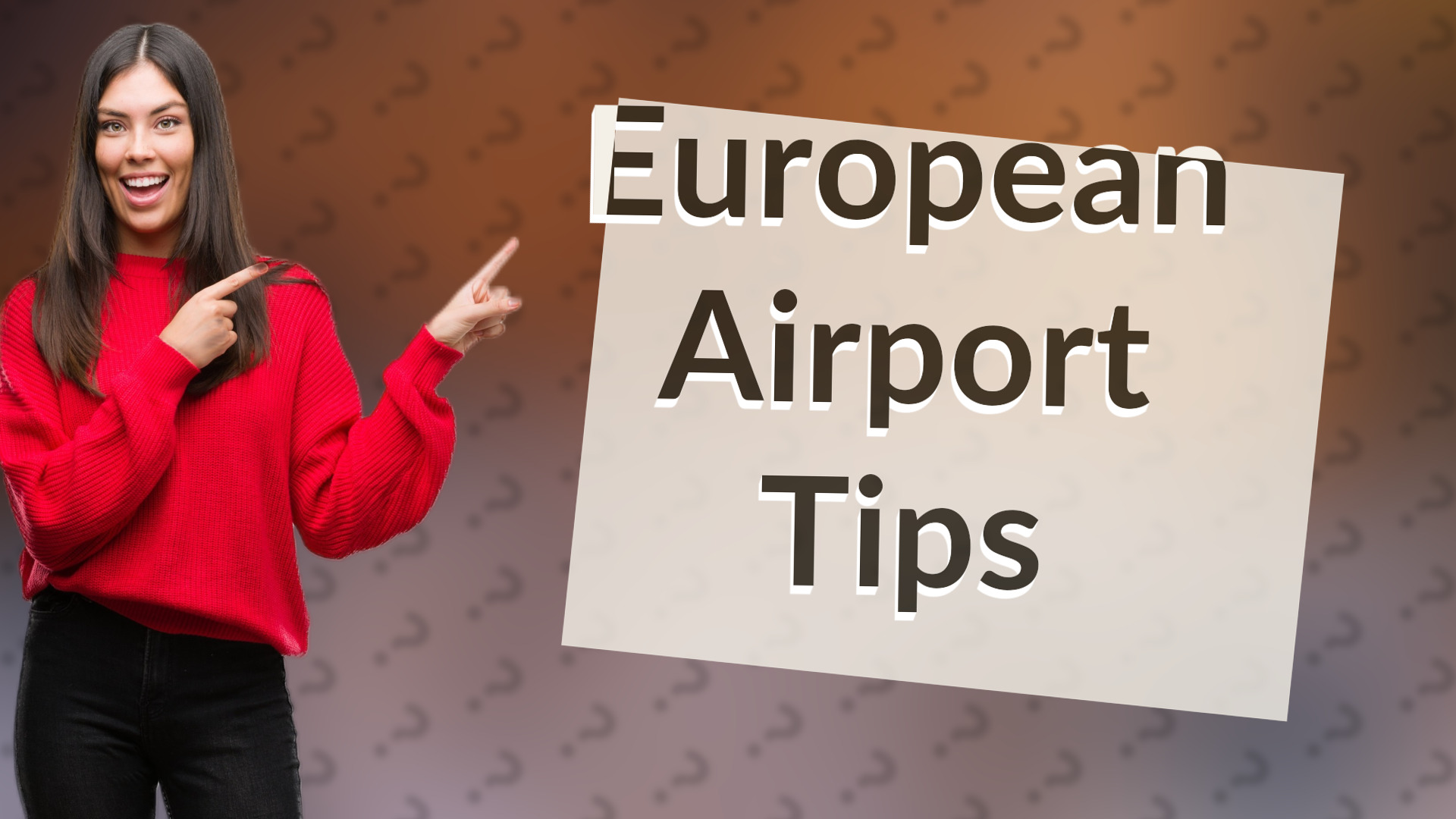 European Airport Tips
