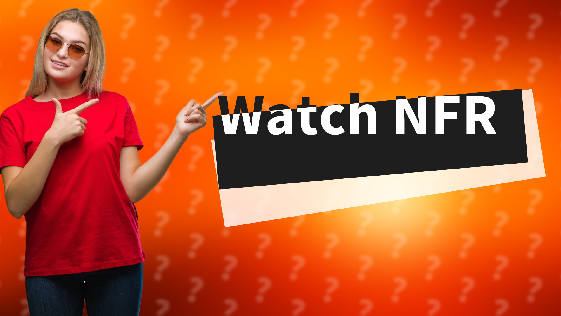 Watch NFR