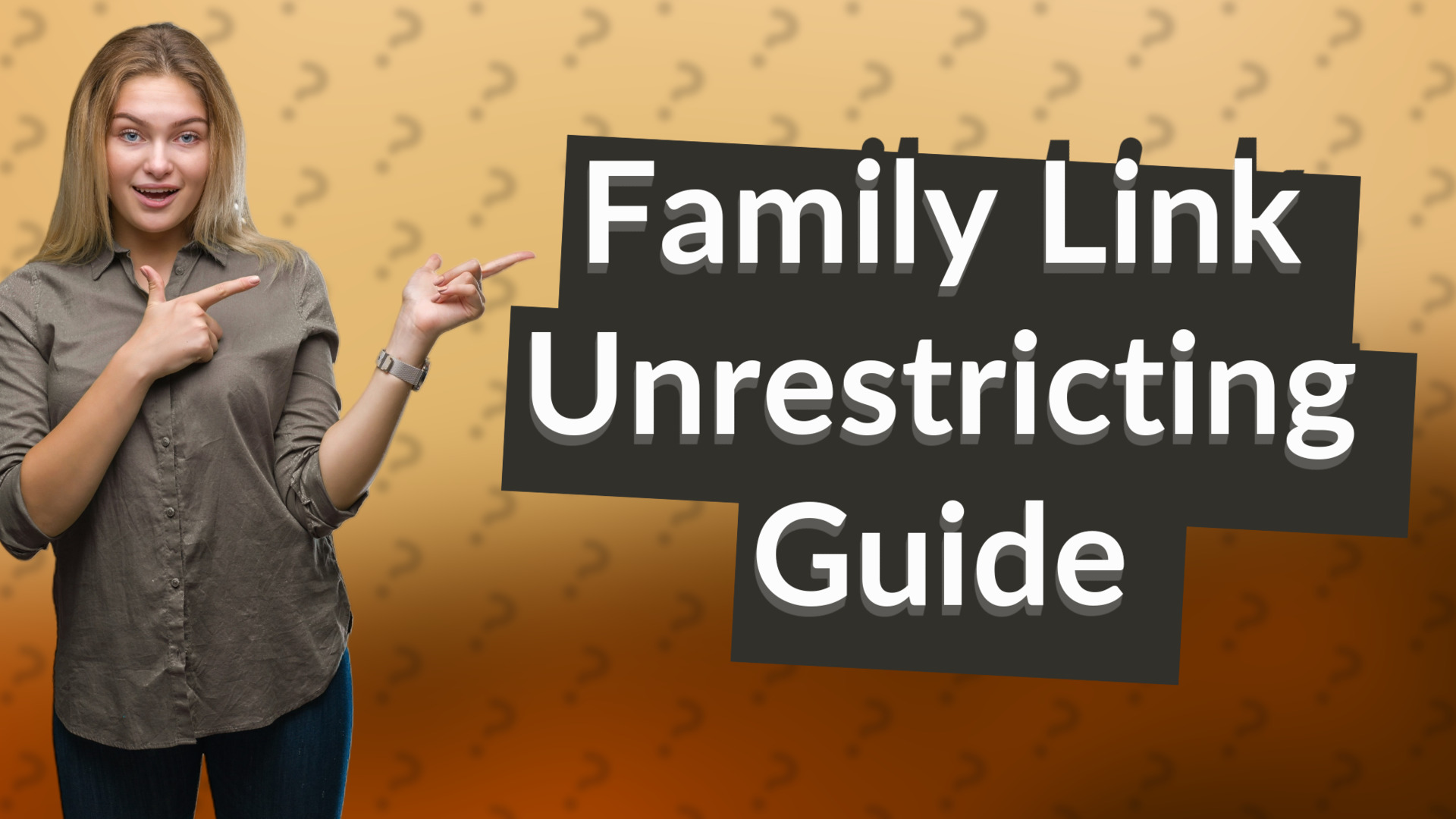 Family Link Unrestricting Guide