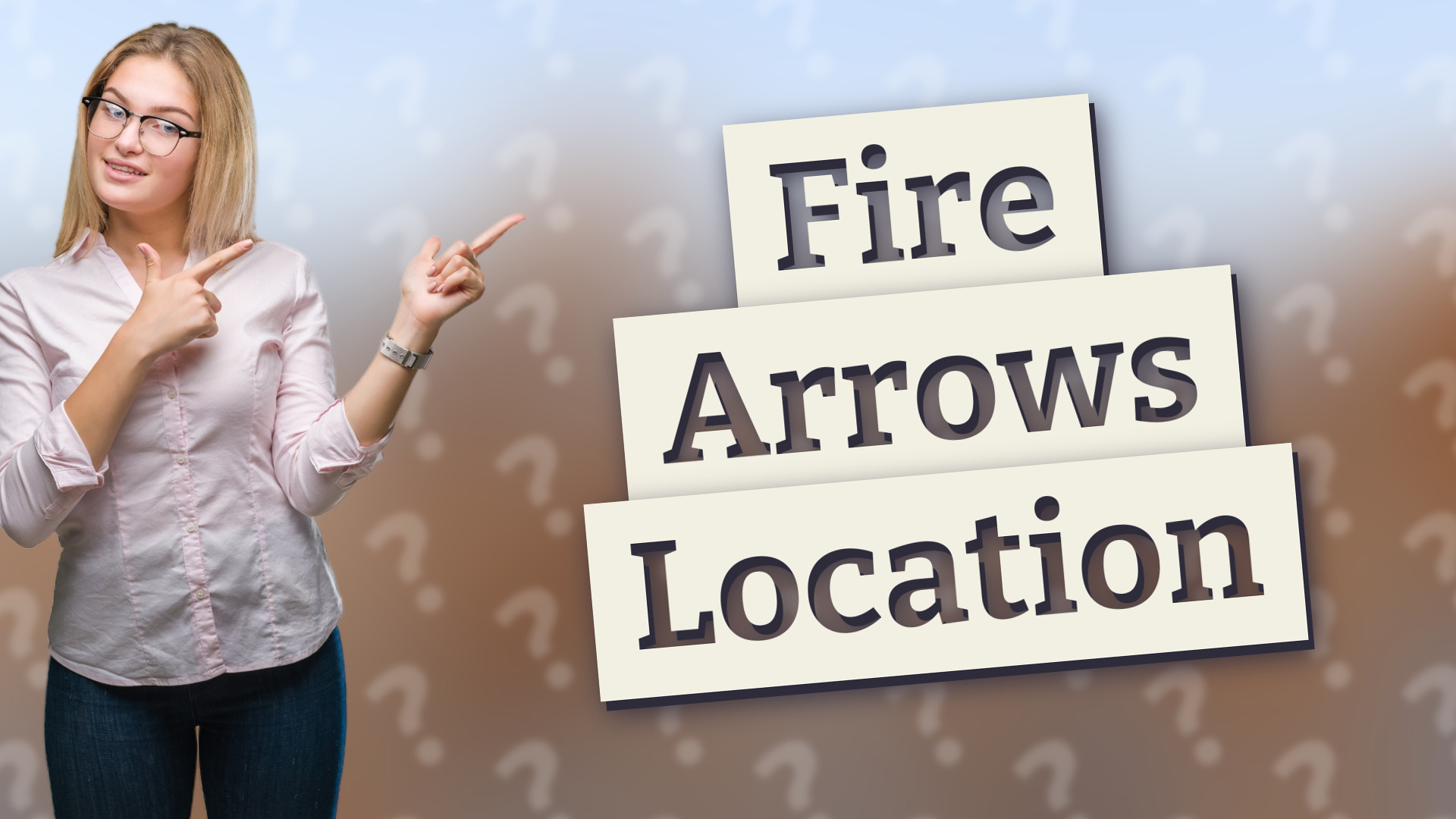 Fire Arrows Location