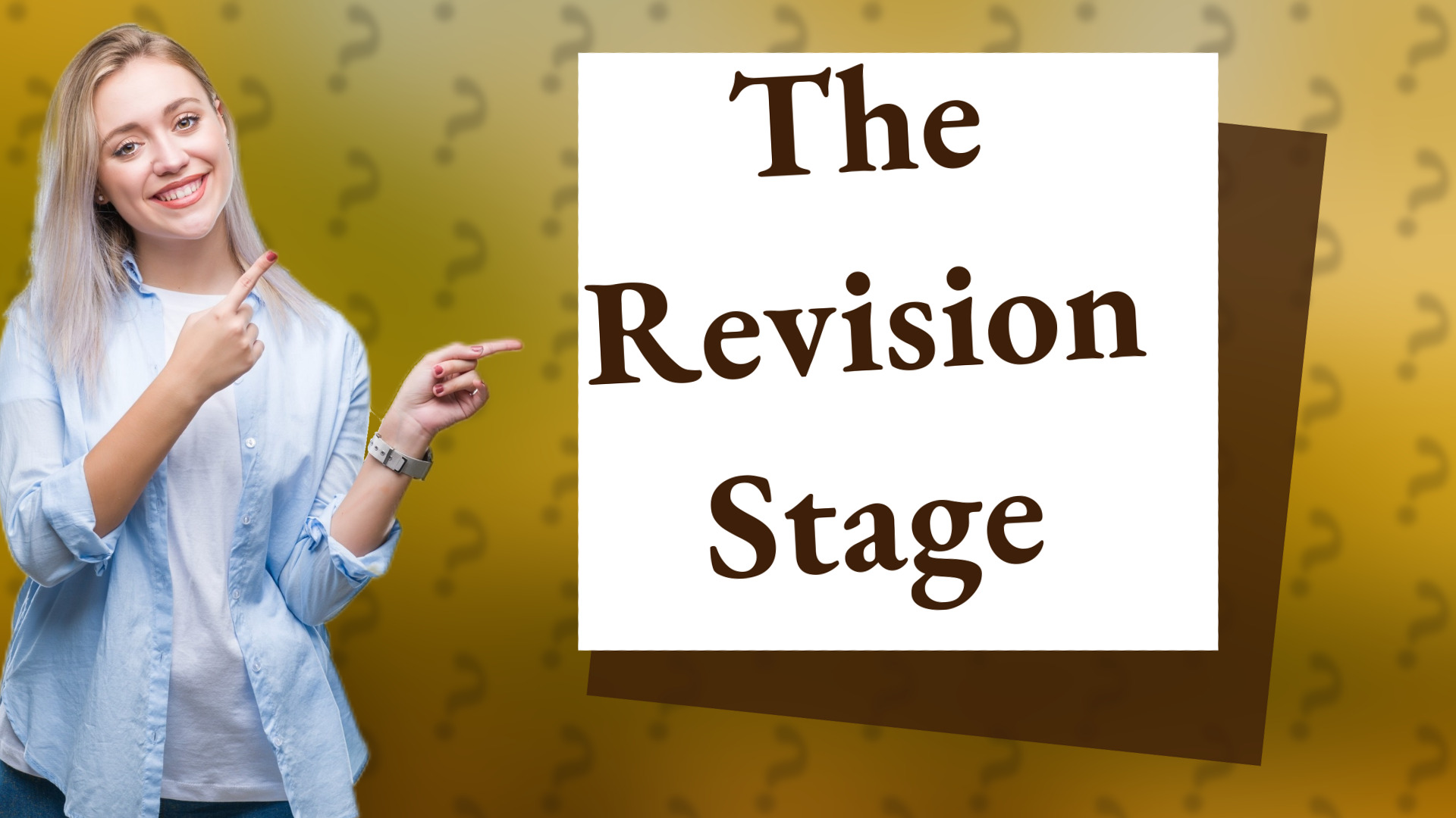 The Revision Stage