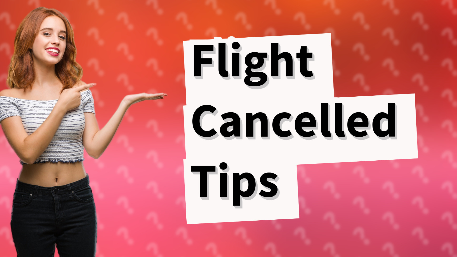 Flight Cancelled Tips