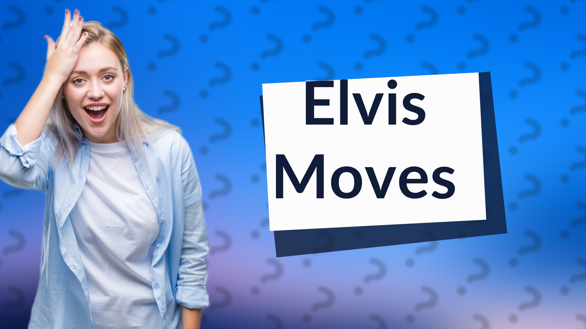 Elvis Moves