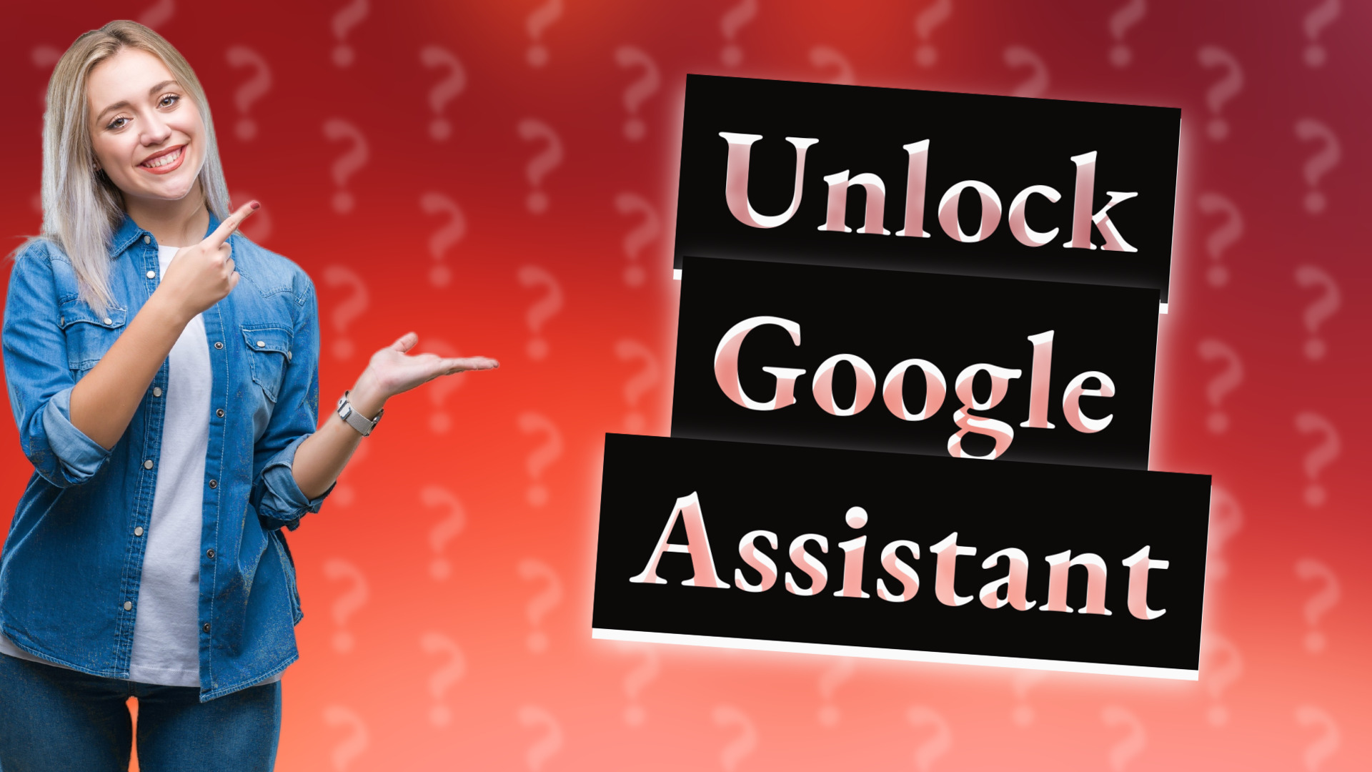Unlock Google Assistant