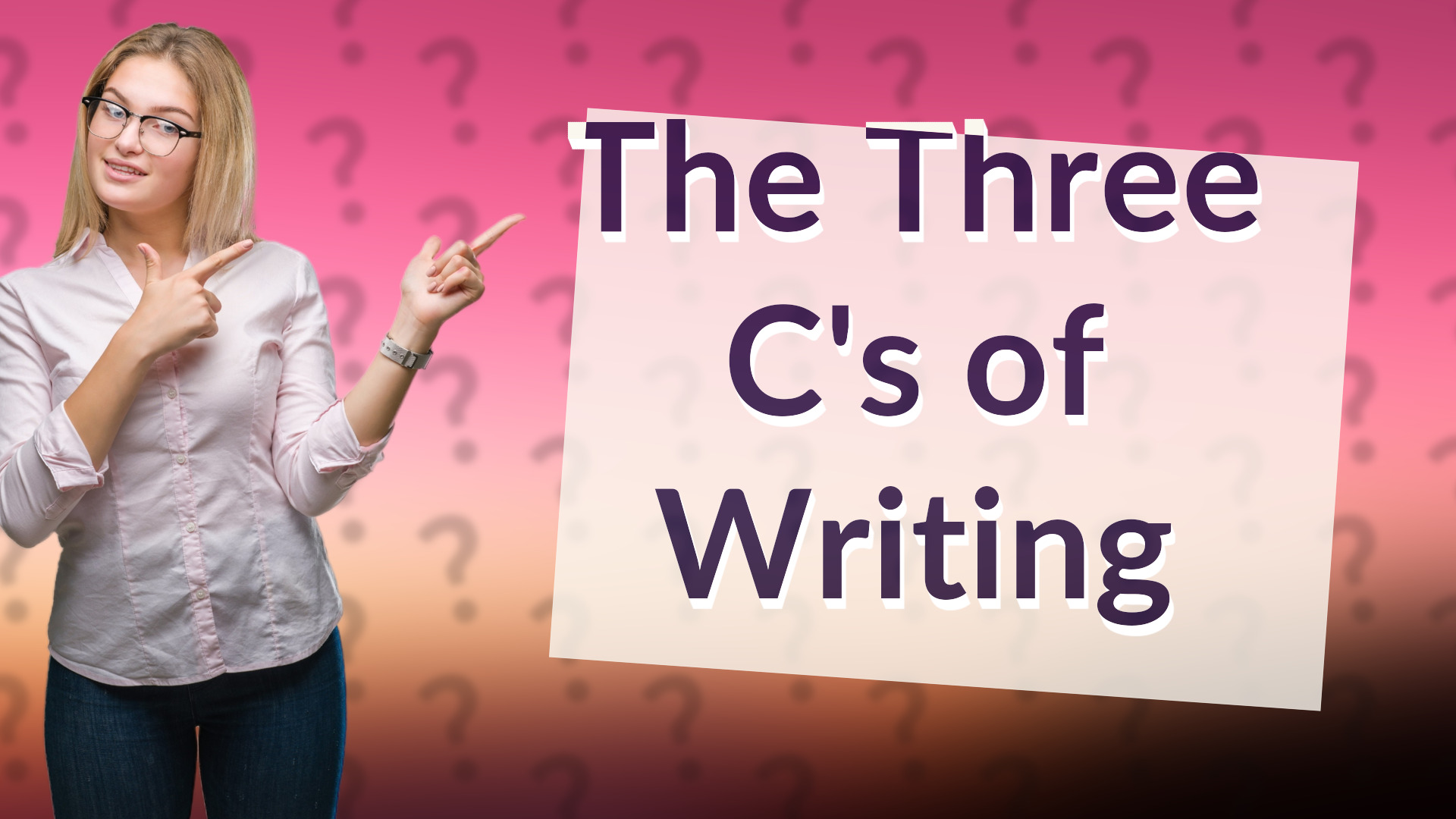 The Three C's of Writing