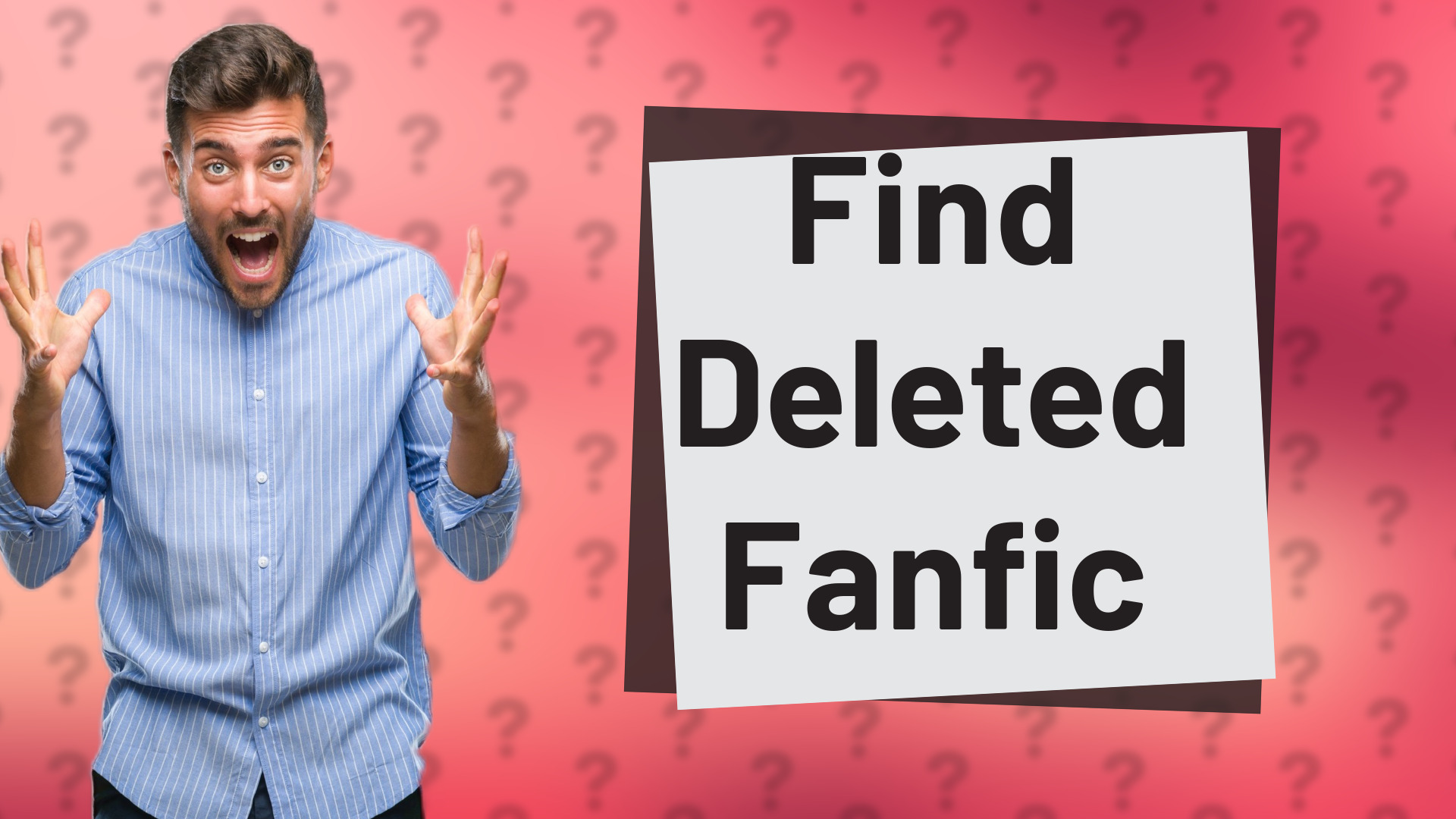 Find Deleted Fanfic
