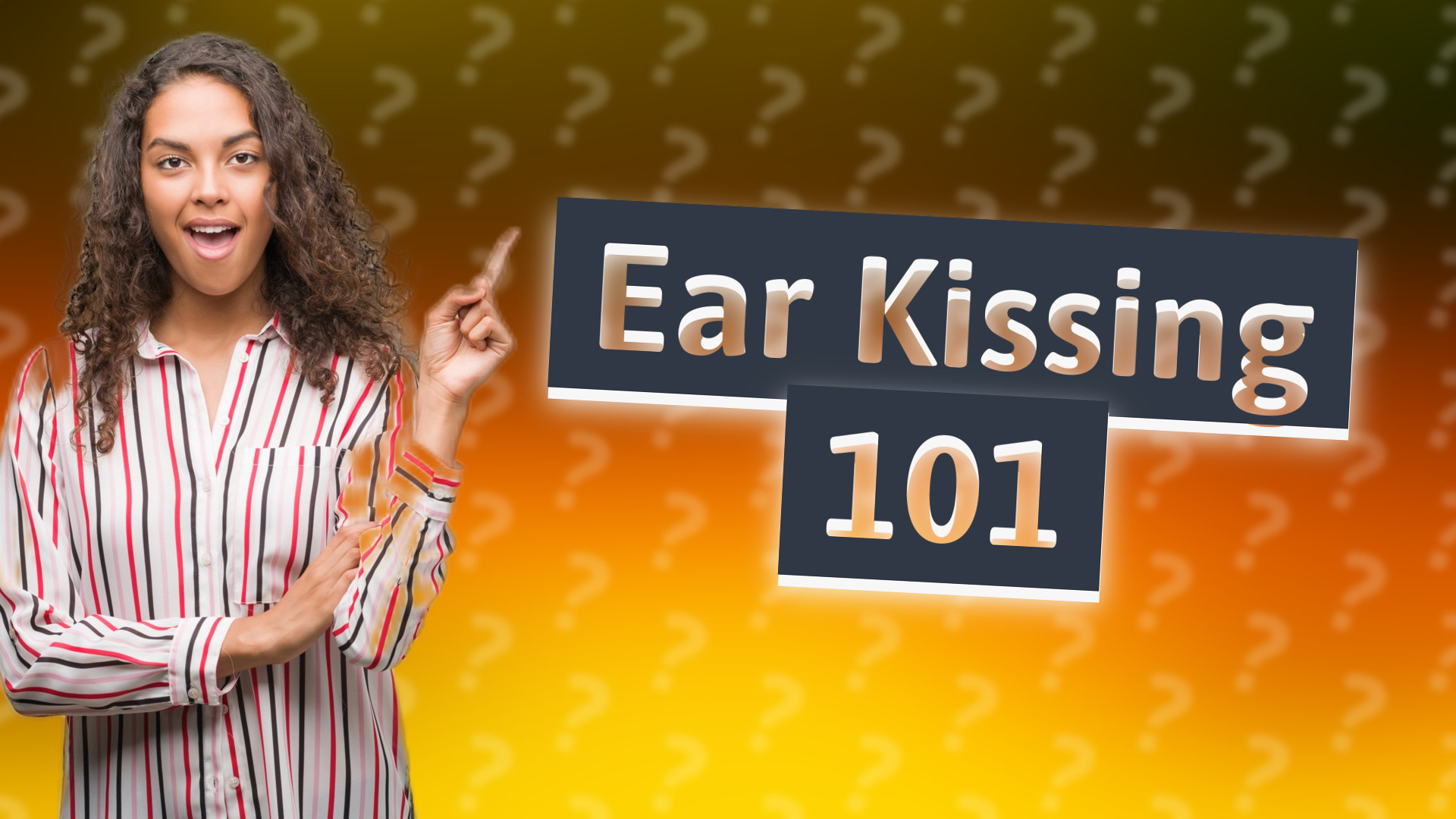 Ear Kissing 101