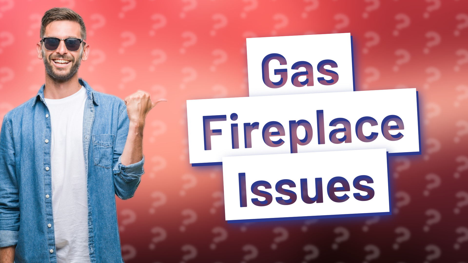 Gas Fireplace Issues