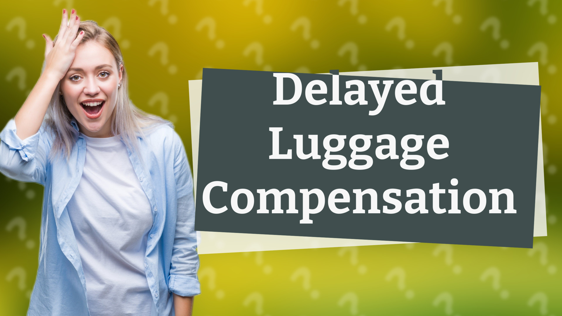 Delayed Luggage Compensation