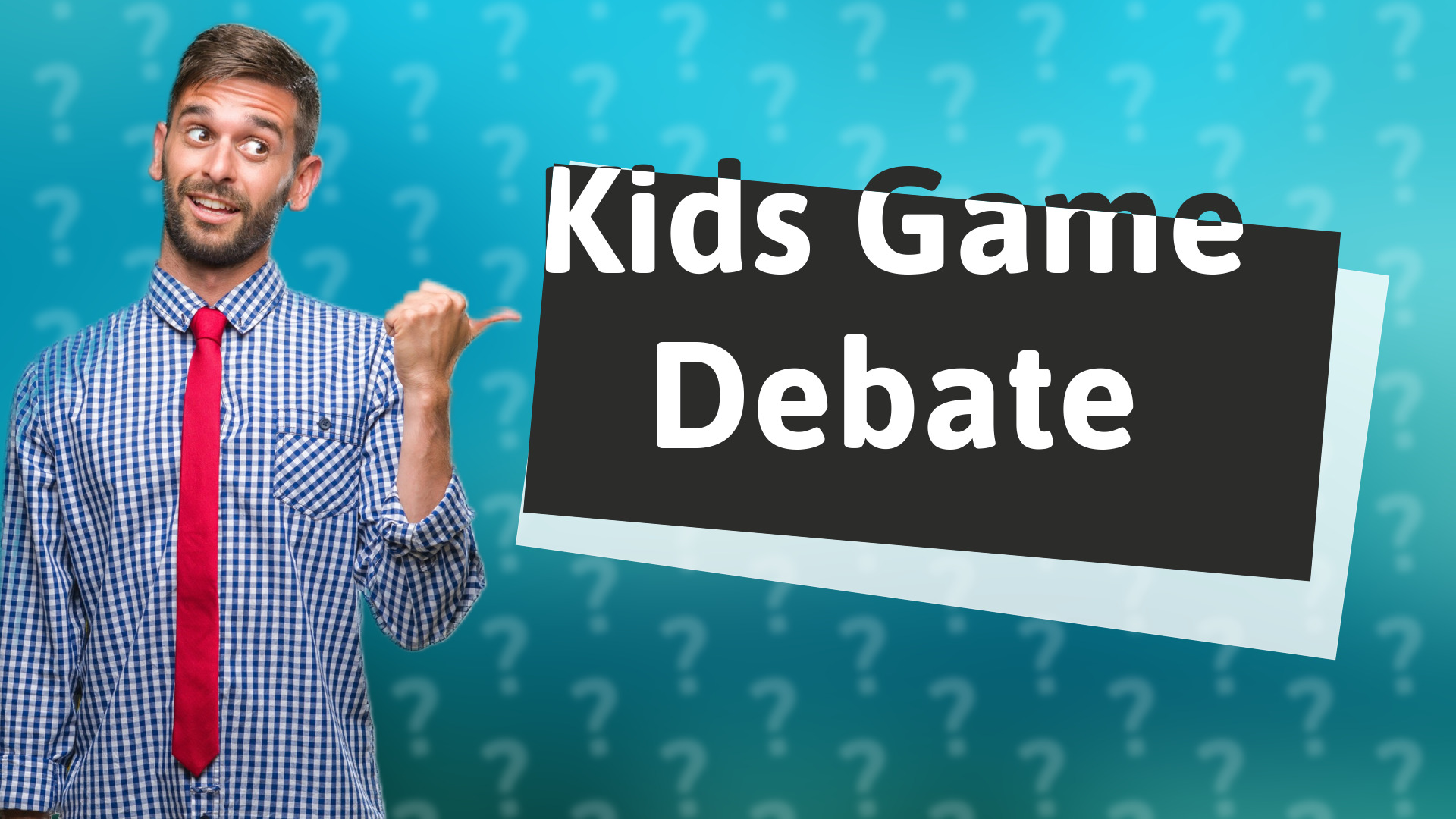 Kids Game Debate