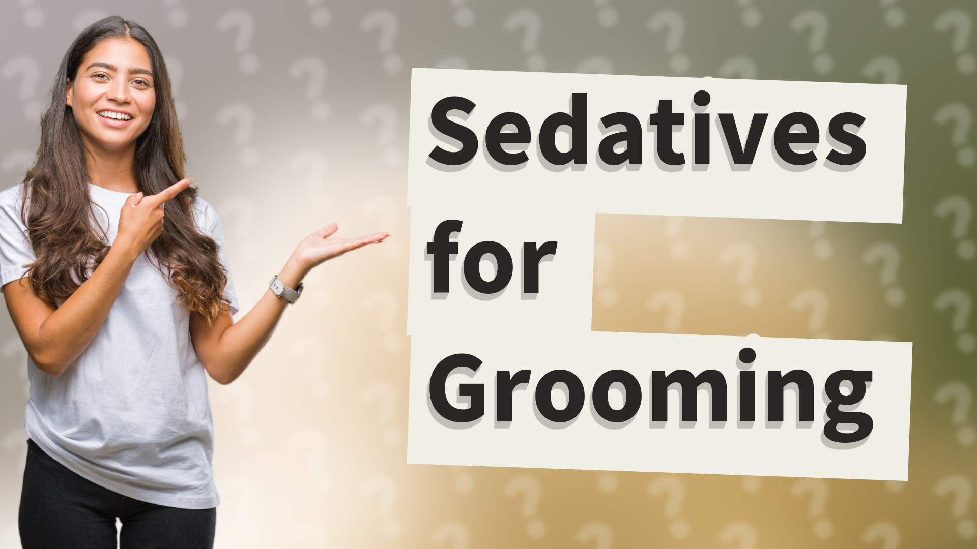 Sedatives for Grooming