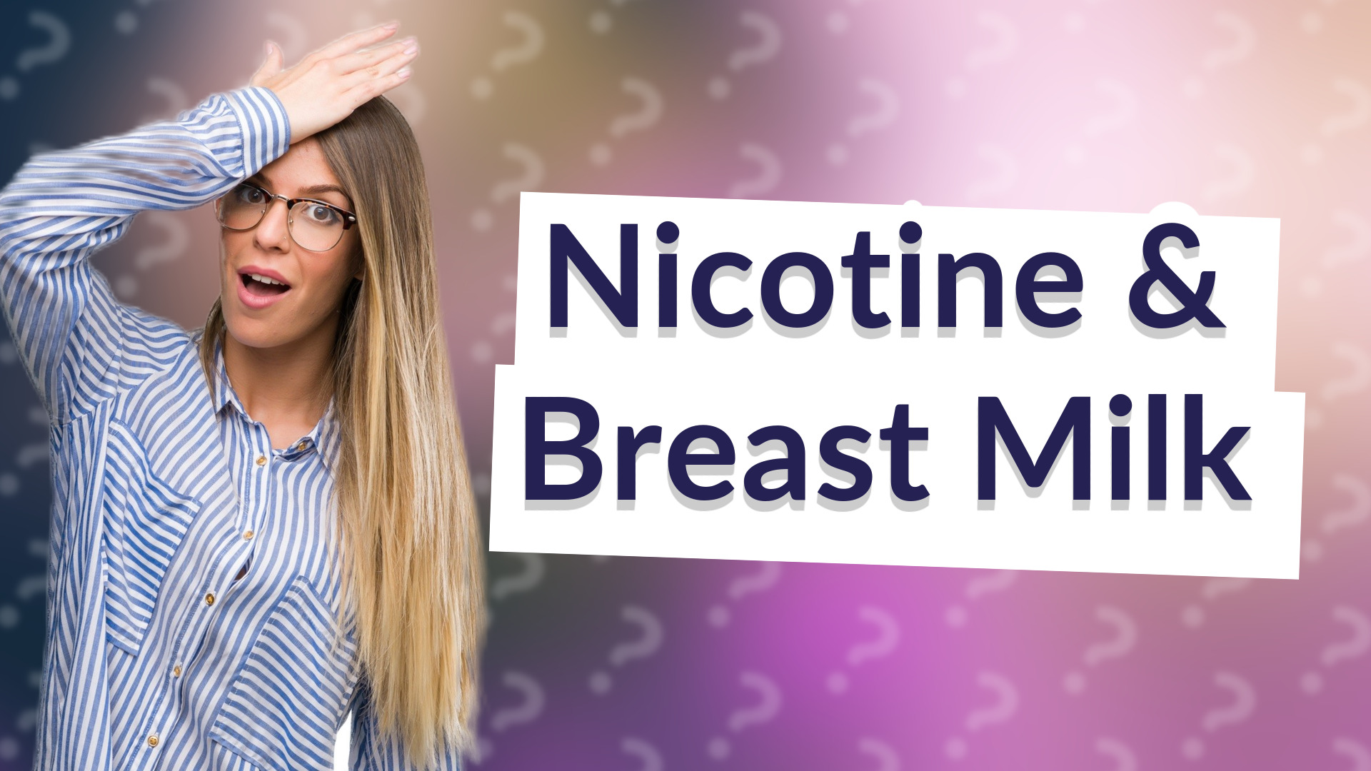 Nicotine & Breast Milk