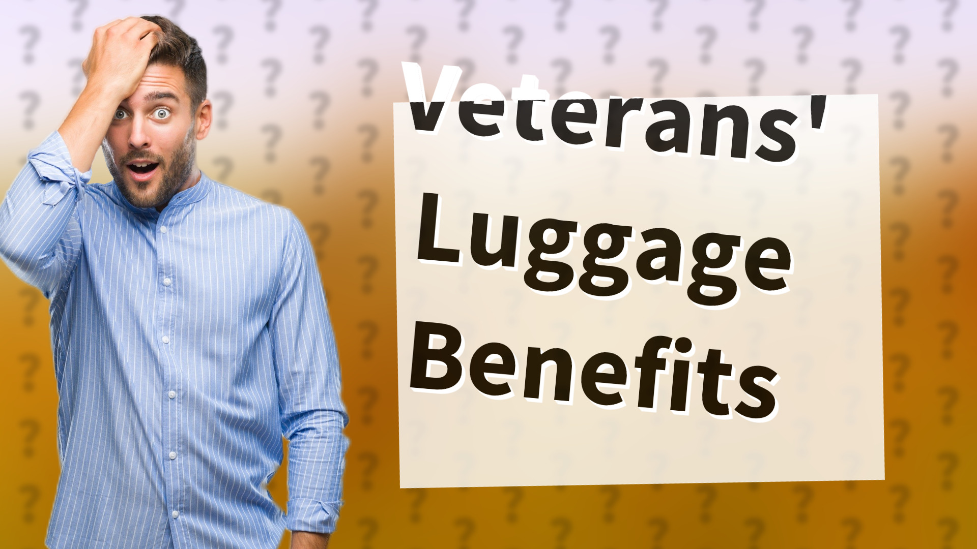 Veterans' Luggage Benefits
