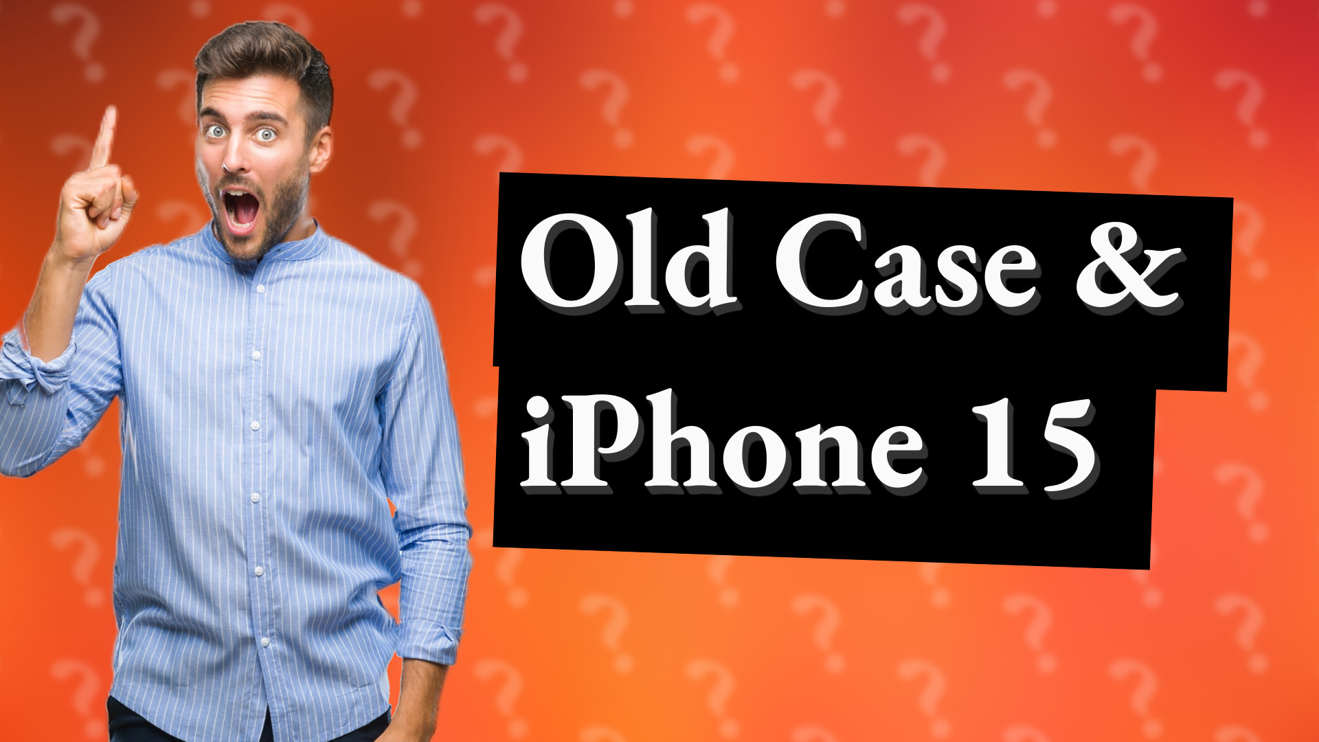 Old Case & iPhone 15