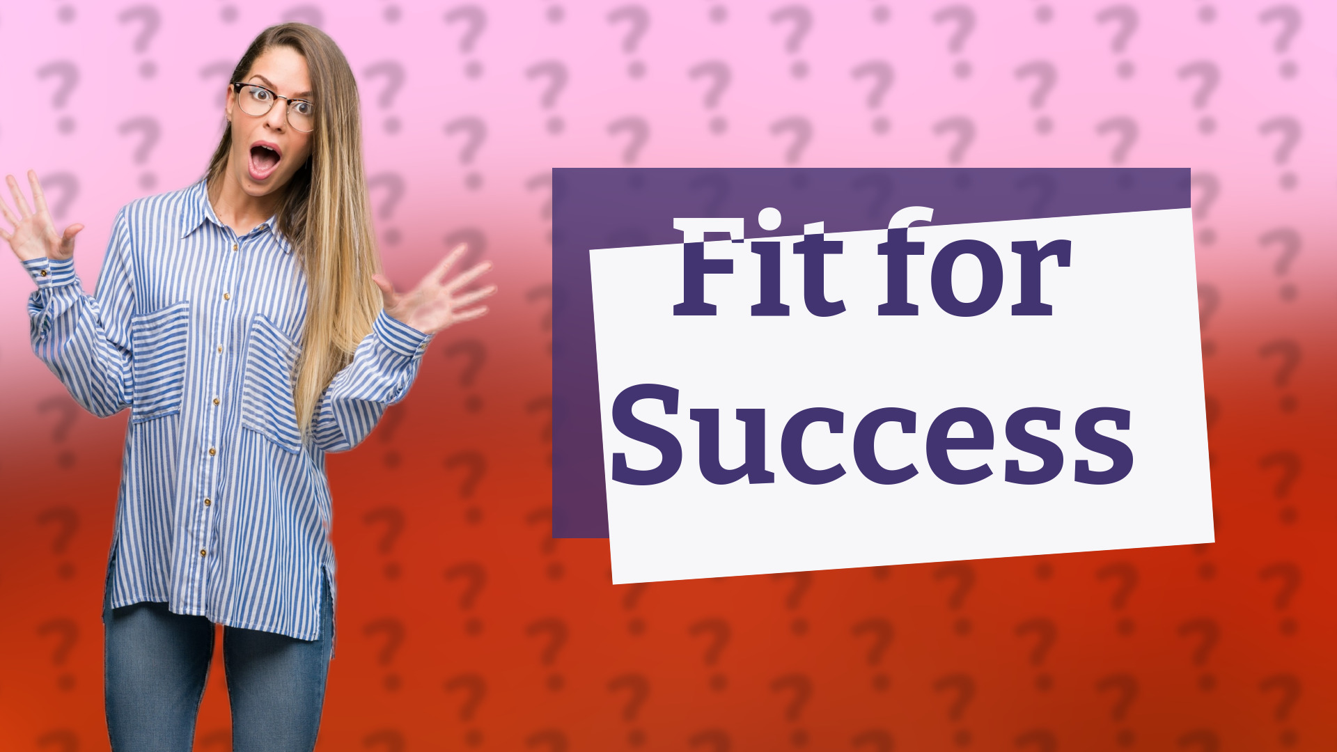 Fit for Success