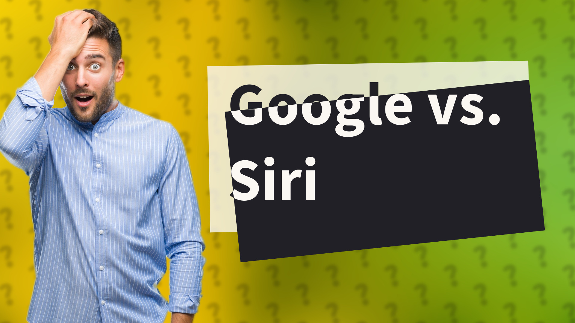 Google vs. Siri
