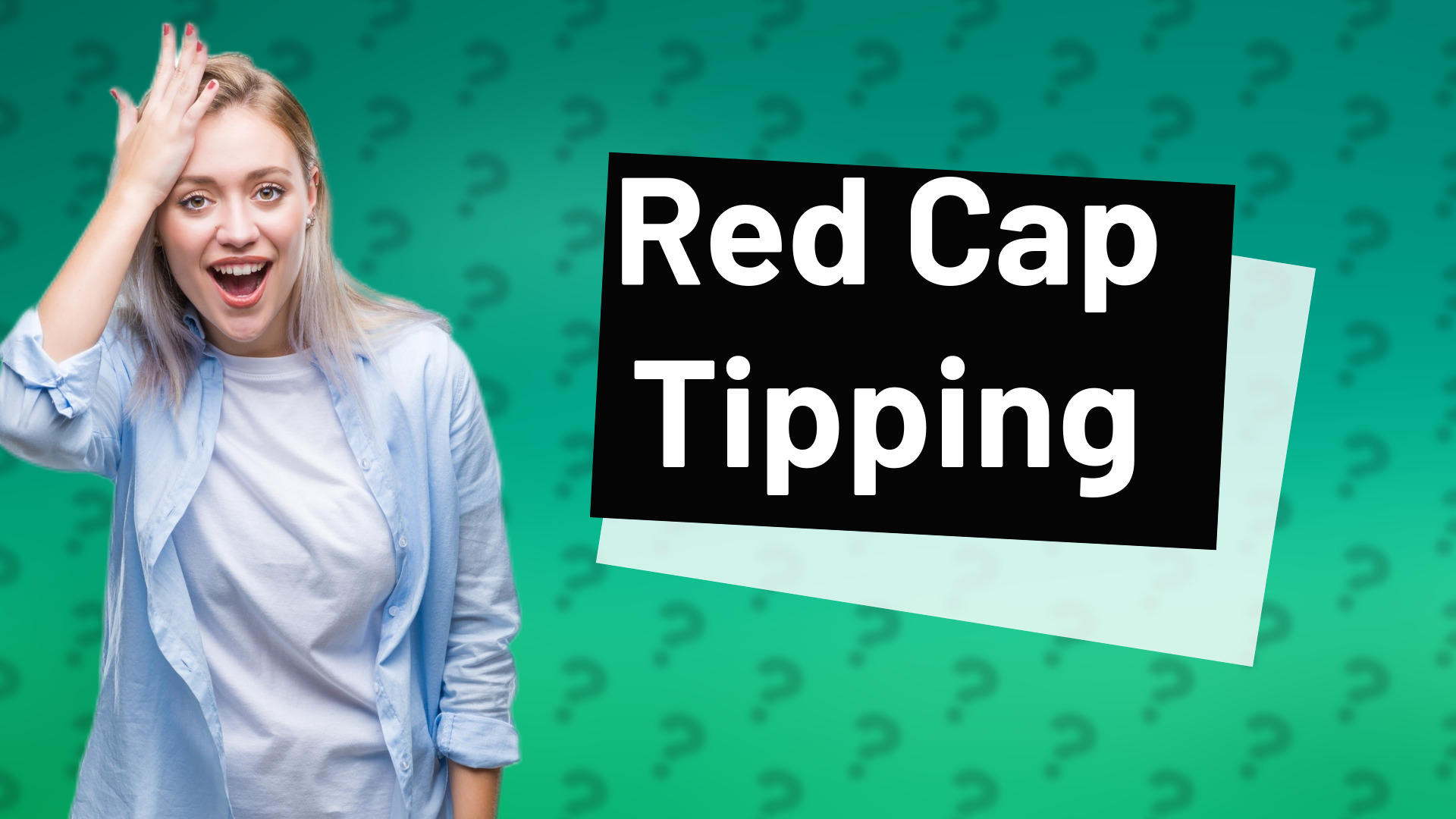 Red Cap Tipping