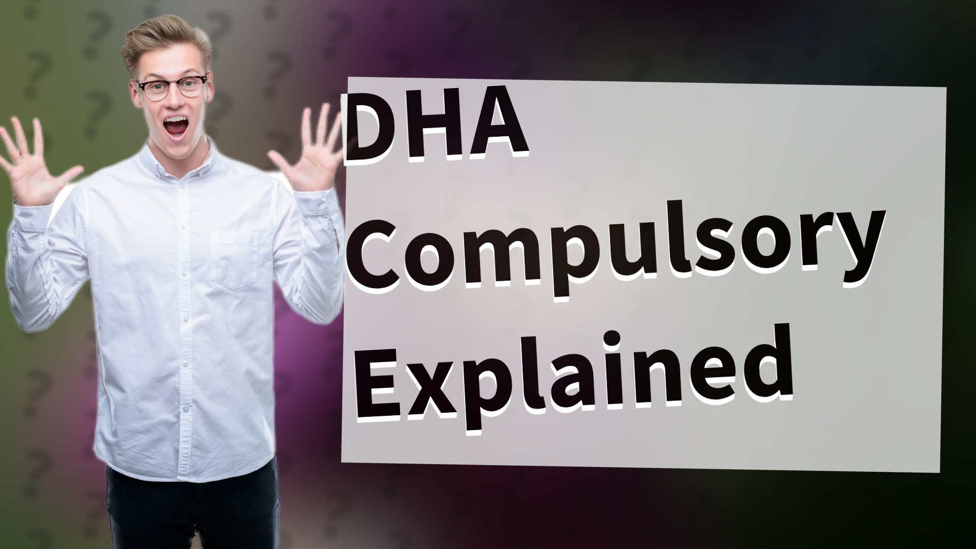 DHA Compulsory Explained