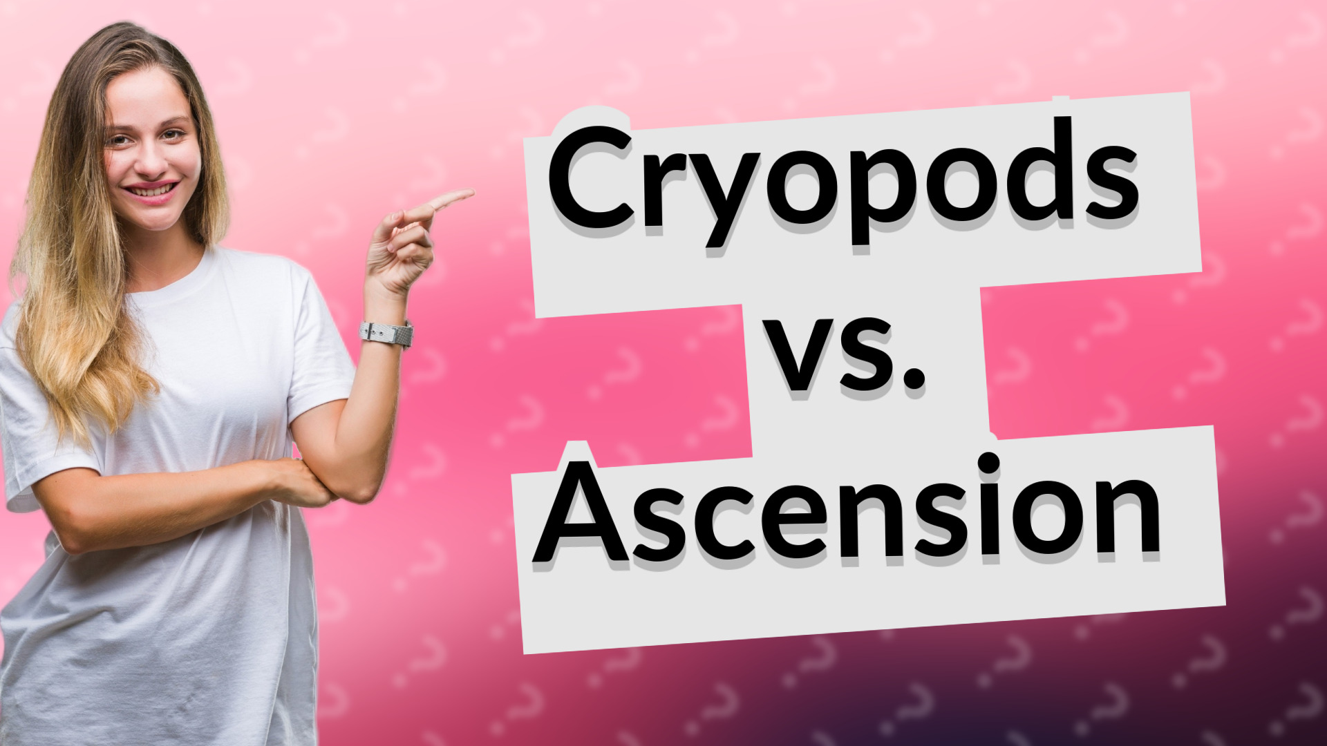 Cryopods vs. Ascension