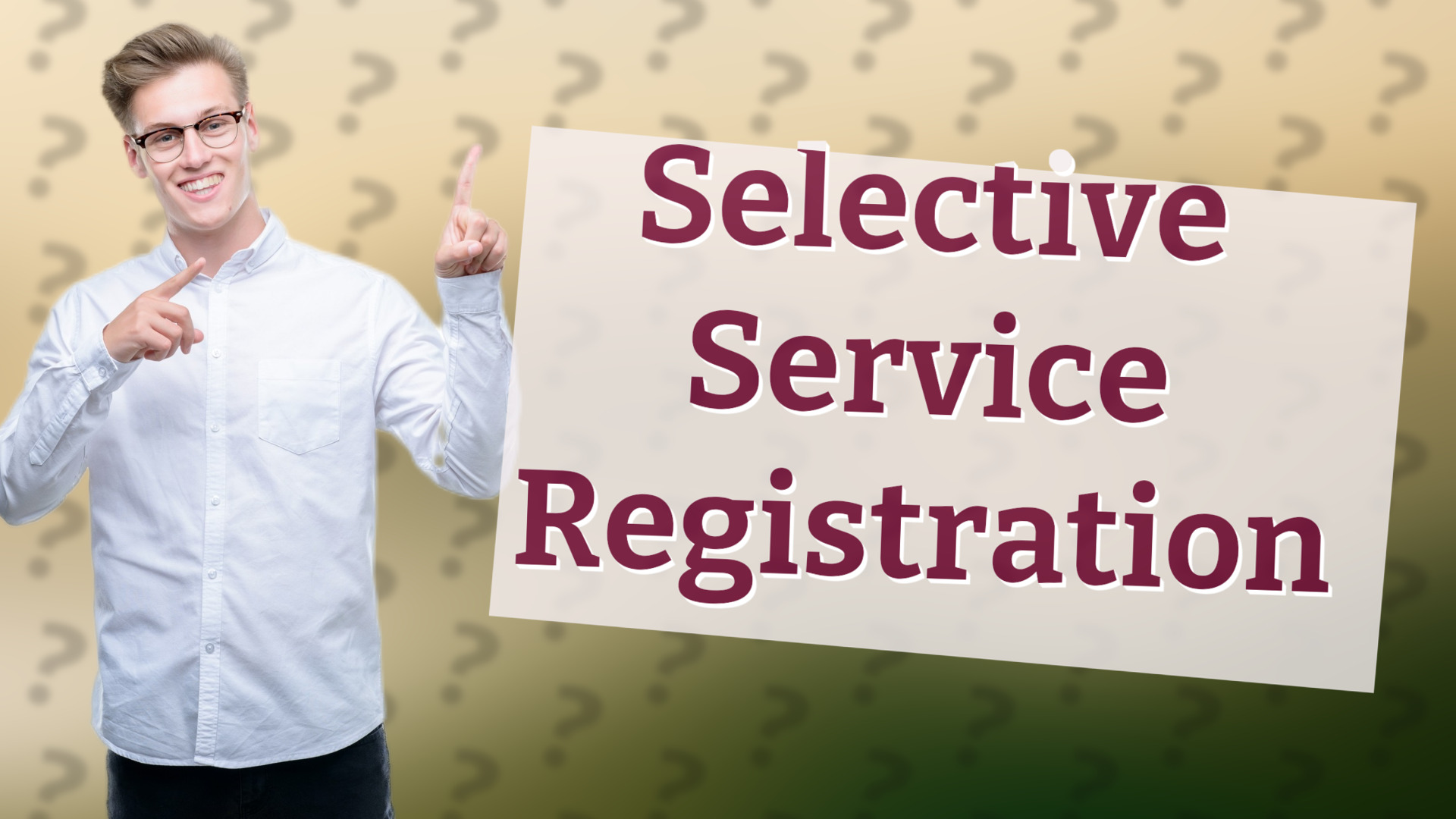 Selective Service Registration