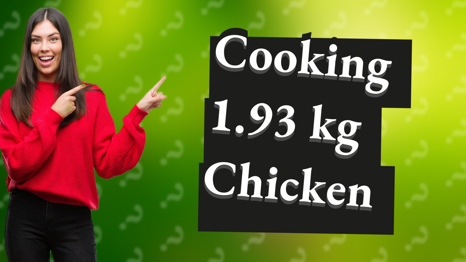 Cooking 1.93 kg Chicken