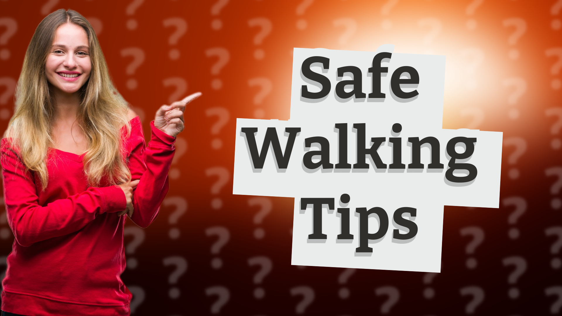 Safe Walking Tips