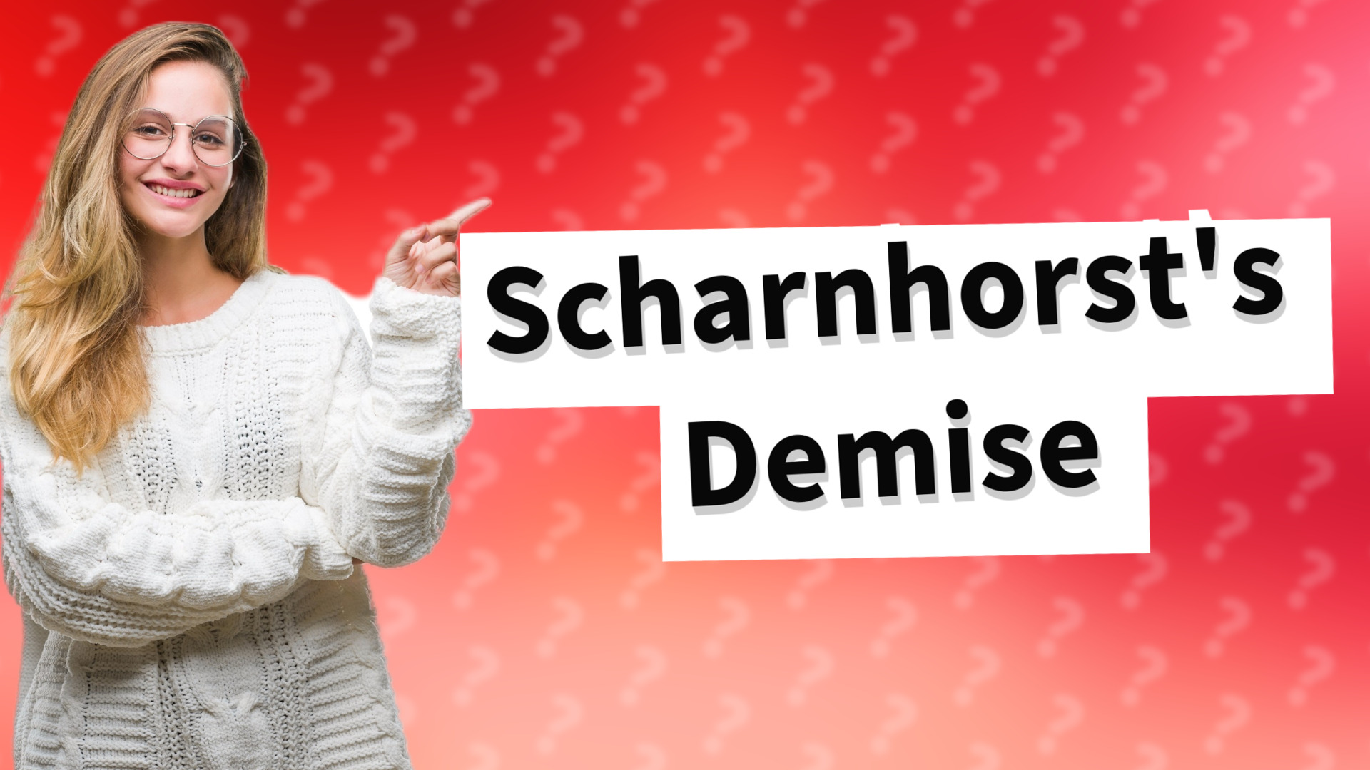 Scharnhorst's Demise