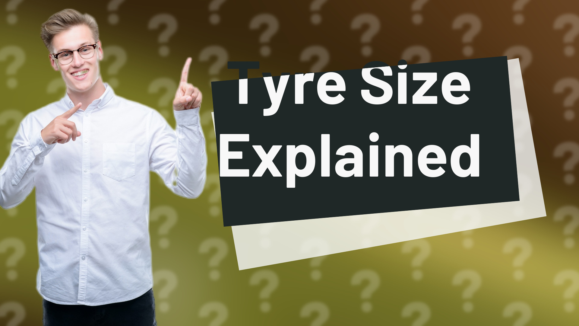 Tyre Size Explained