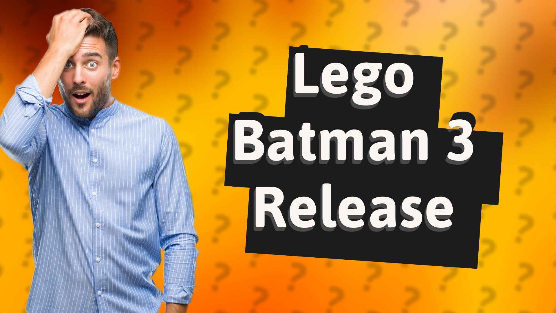 Lego Batman 3 Release
