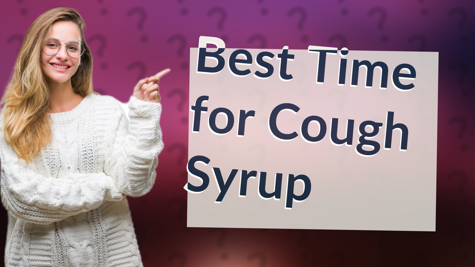 Best Time for Cough Syrup