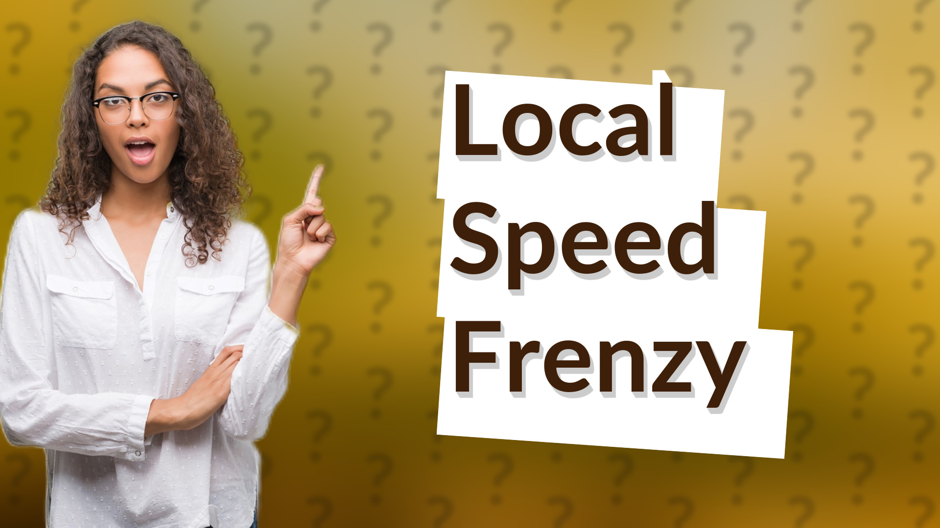 Local Speed Frenzy