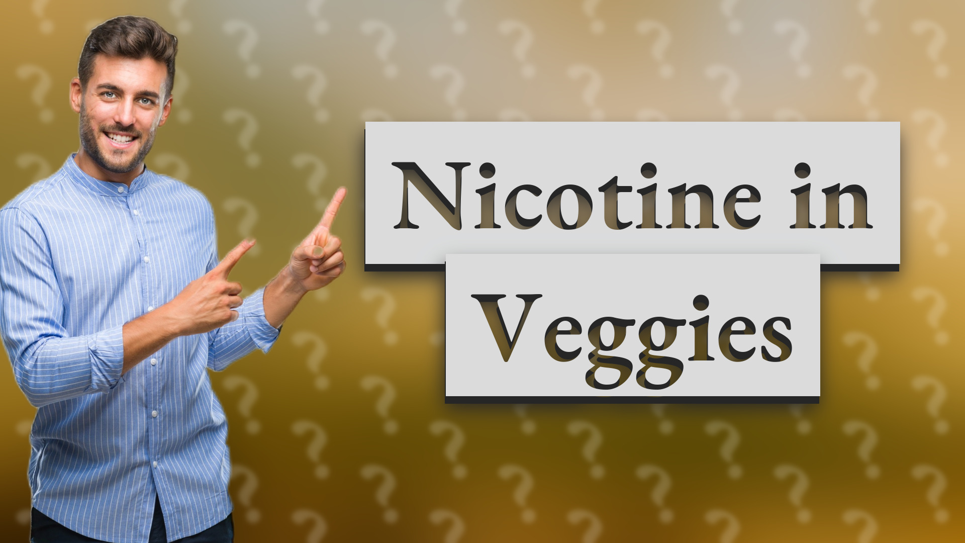 Nicotine in Veggies