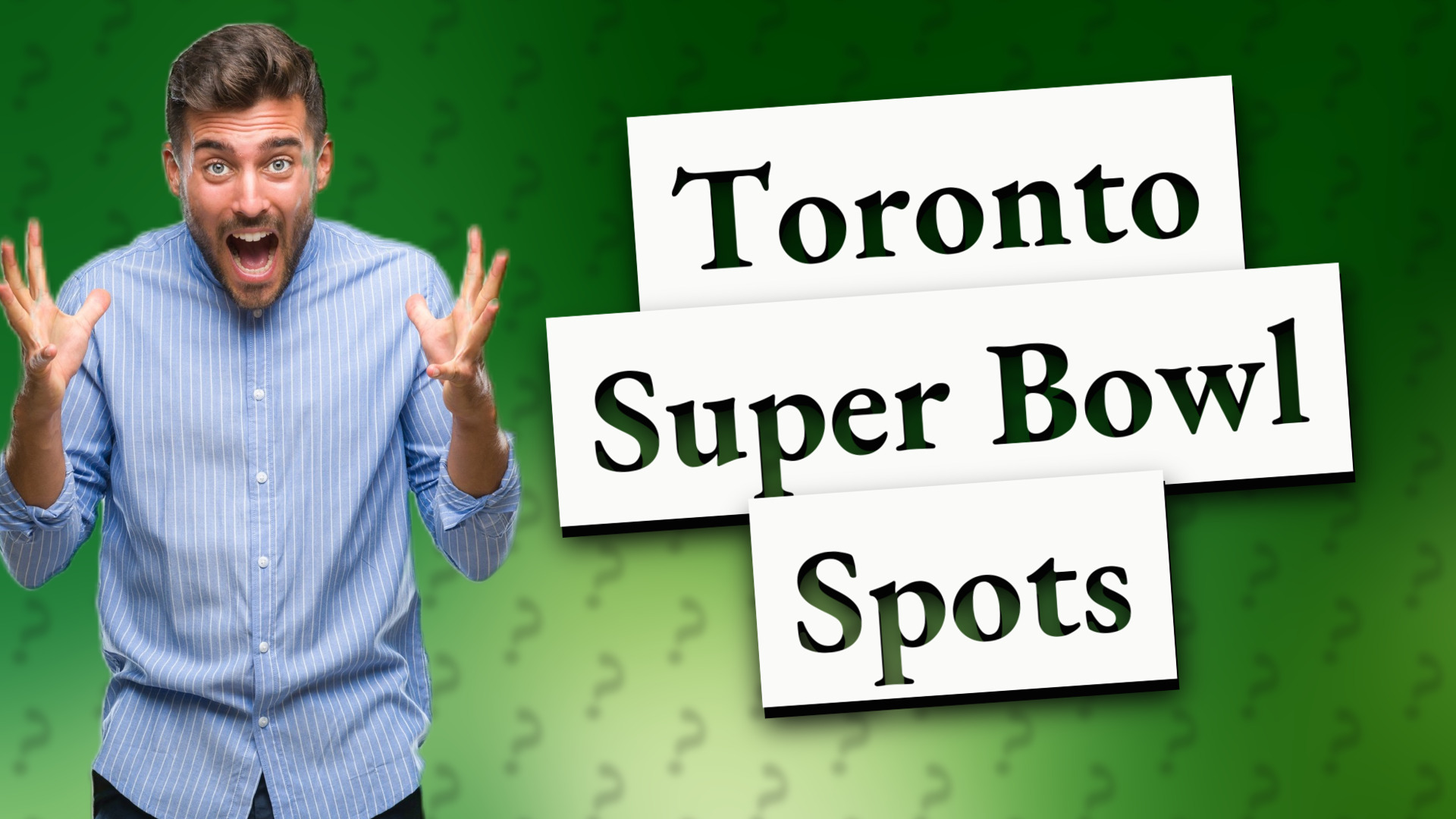 Toronto Super Bowl Spots