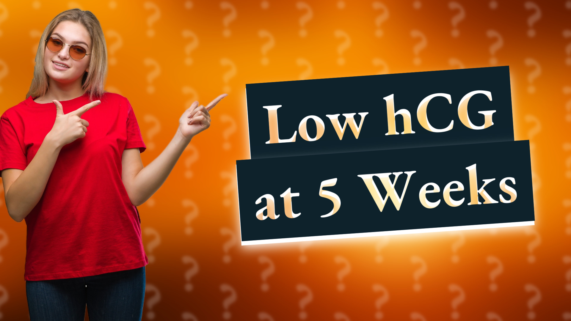 Low hCG at 5 Weeks