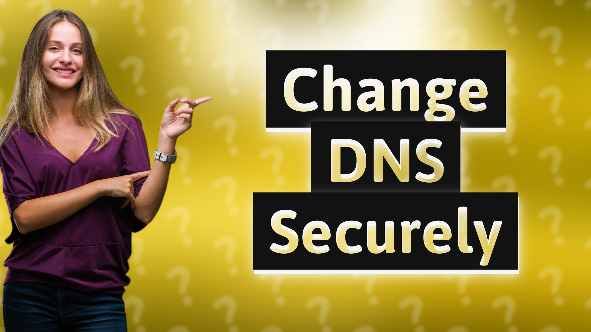 Change DNS Securely