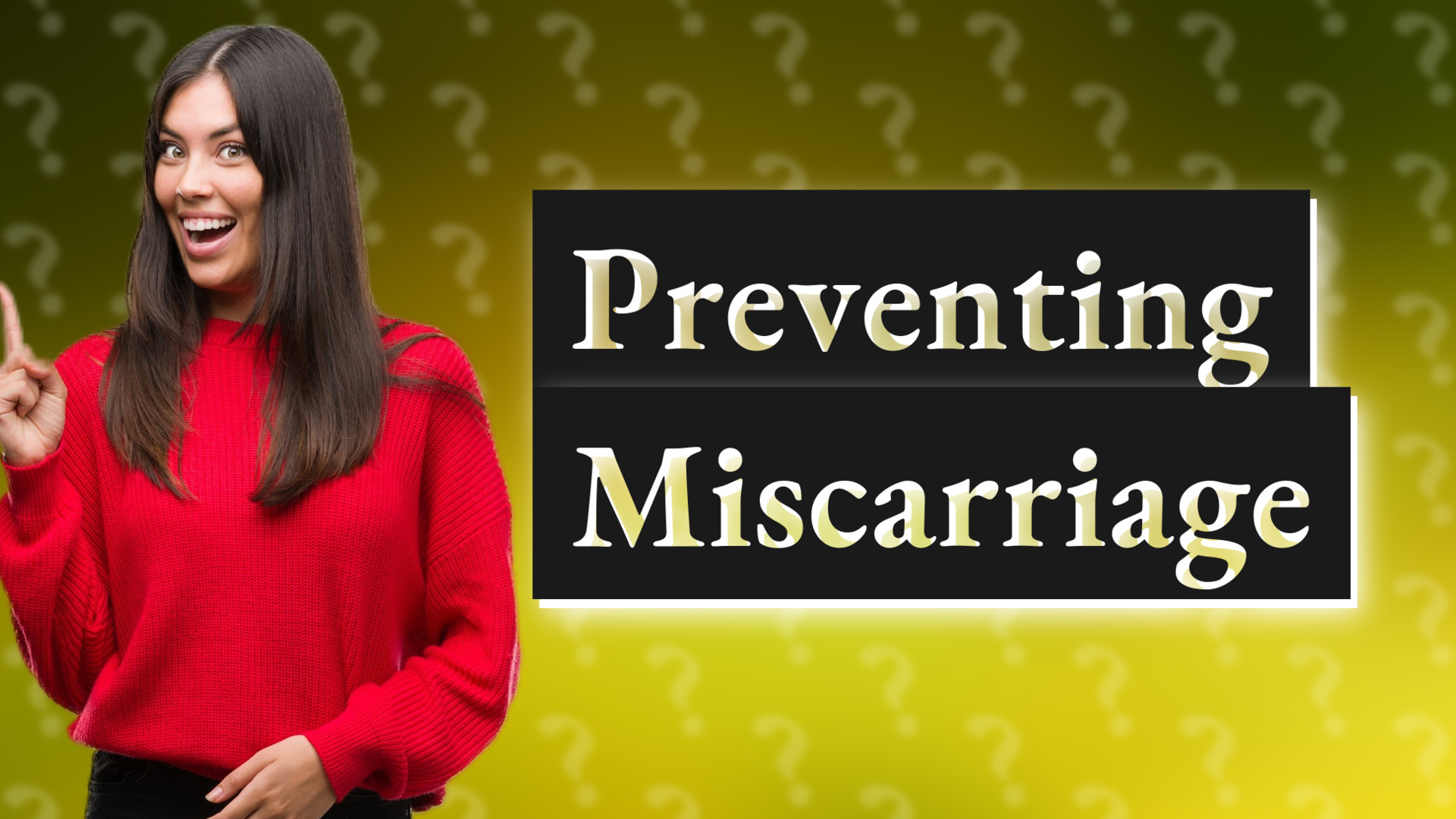 Preventing Miscarriage
