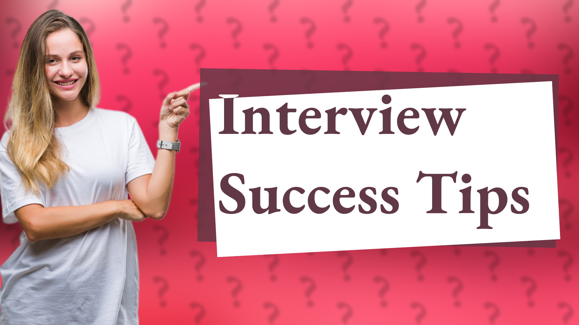 Interview Success Tips