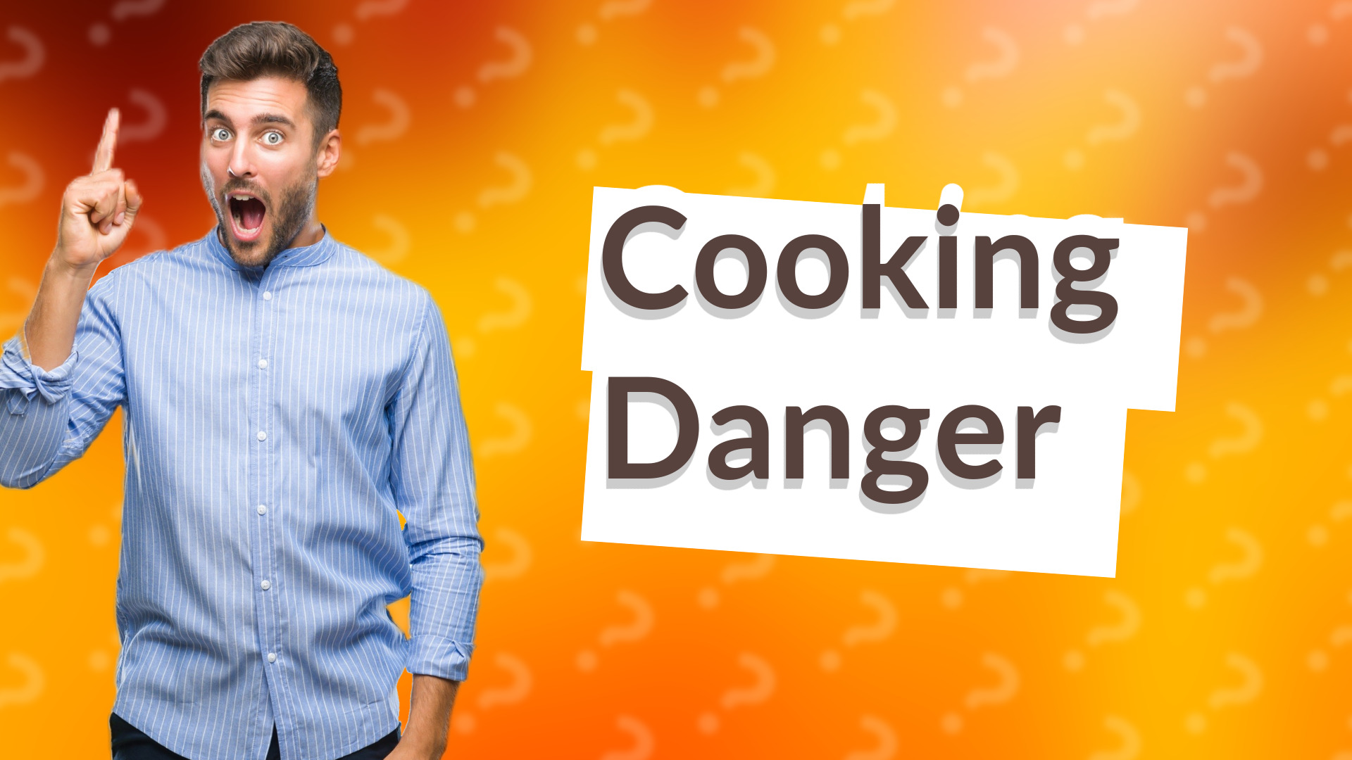 Cooking Danger