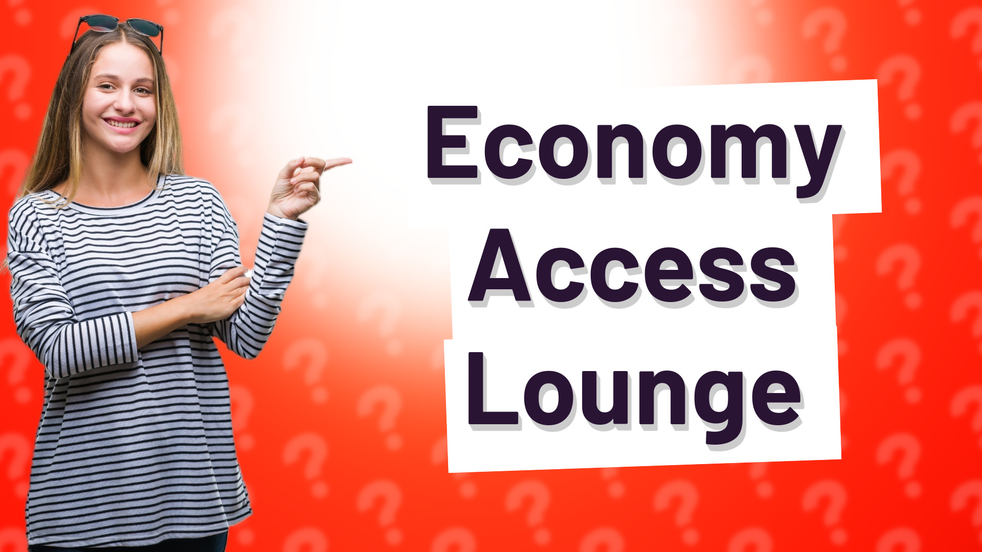 Economy Access Lounge