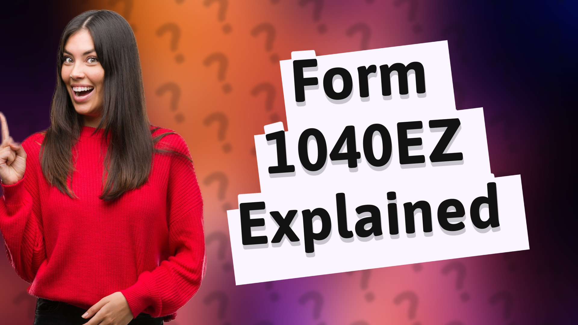 Form 1040EZ Explained