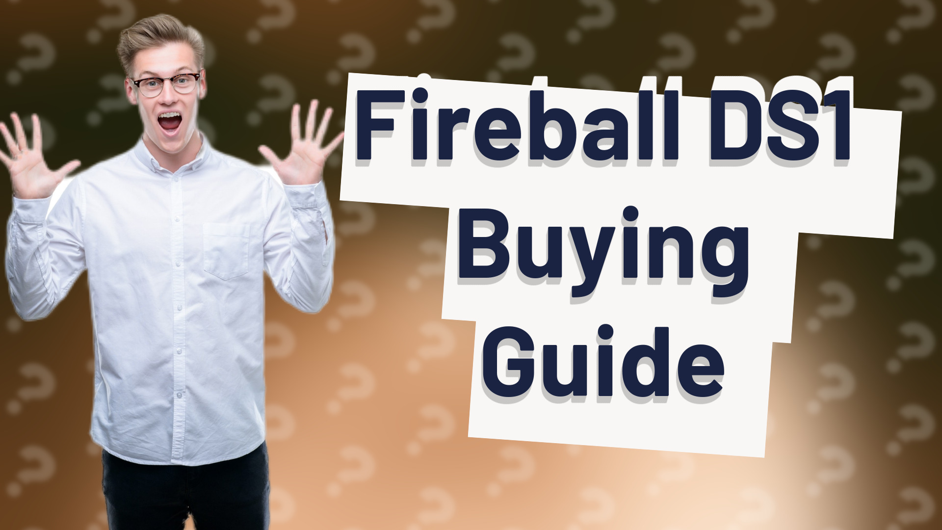 Fireball DS1 Buying Guide