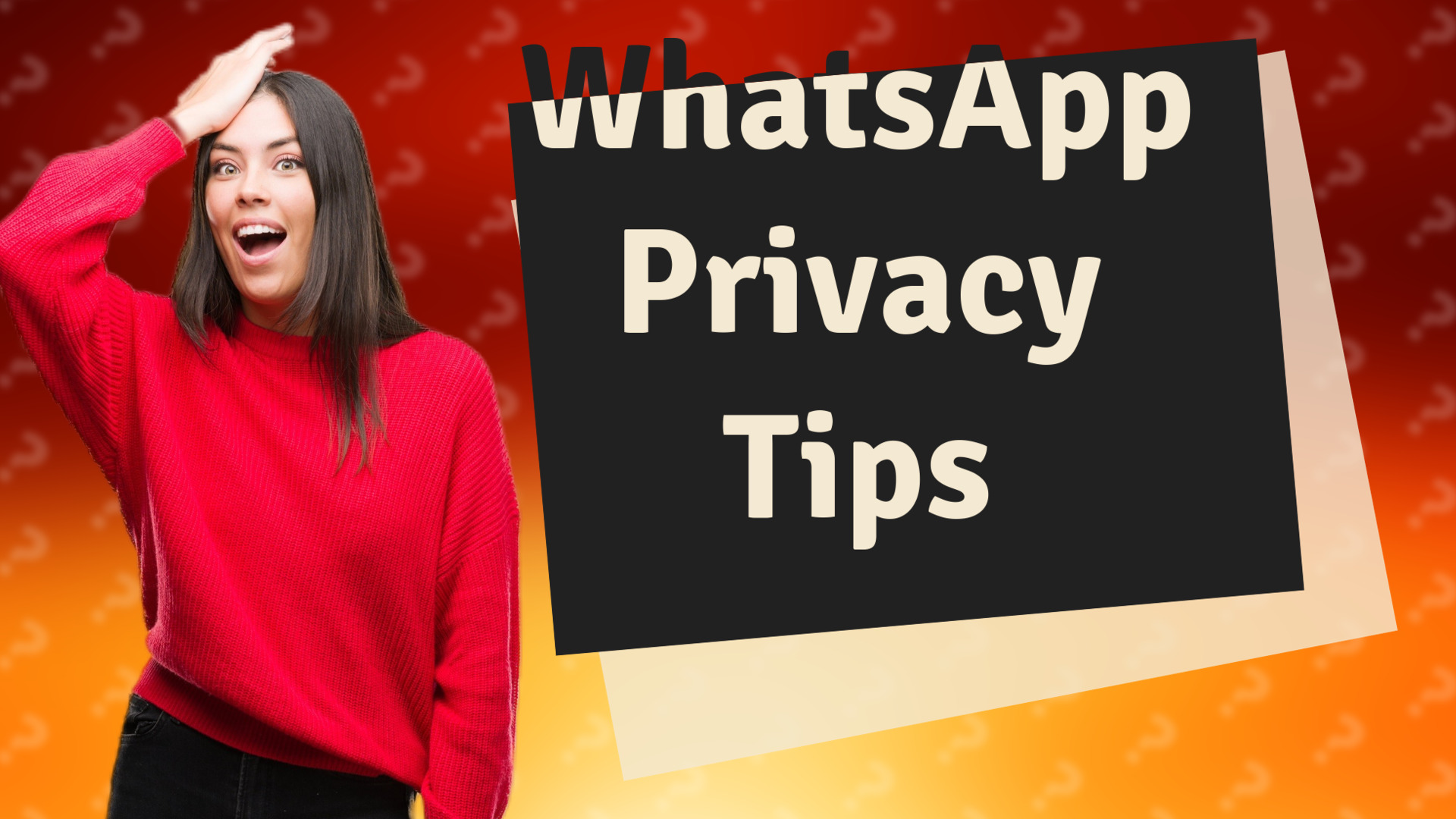 WhatsApp Privacy Tips