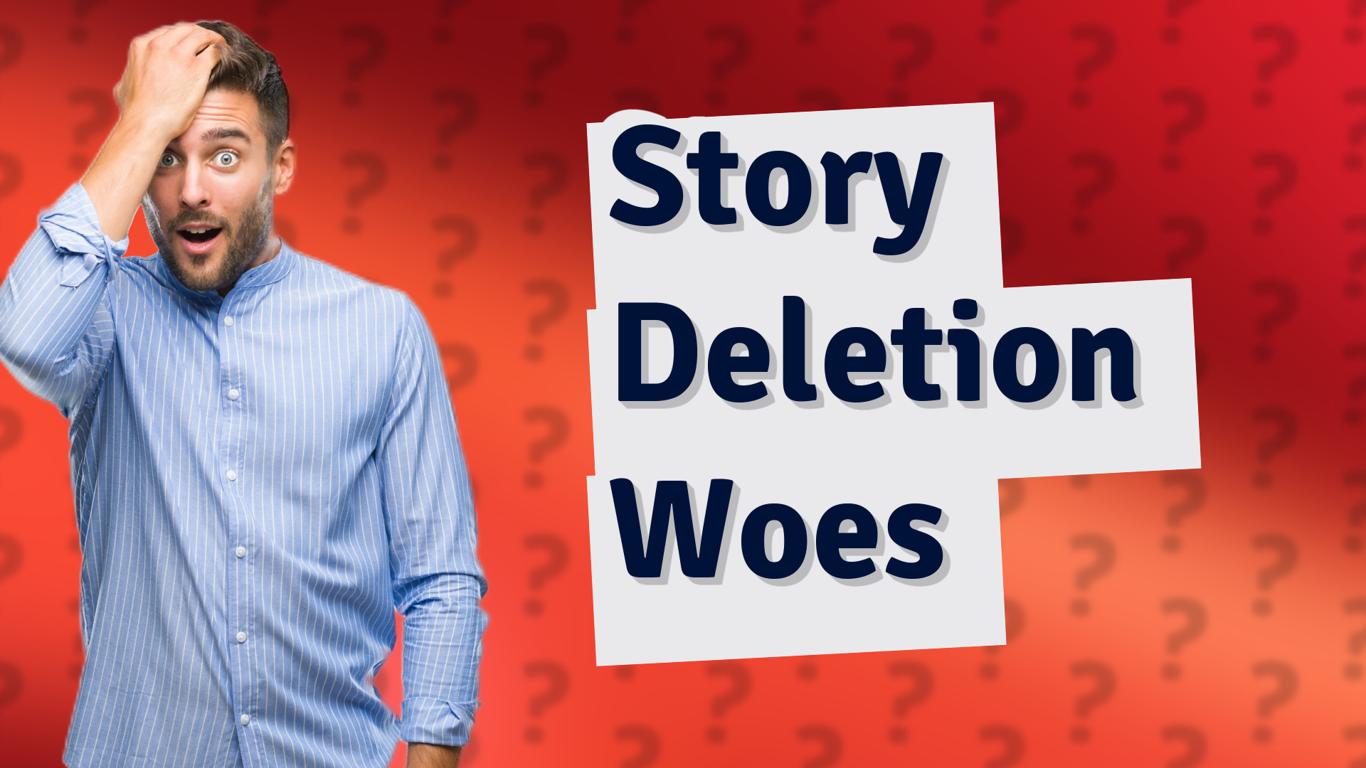 Story Deletion Woes